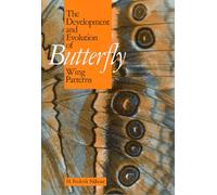 The Development and Evolution of Butterfly Wing Patterns (Smithsonian Series in Comparative Evolutionary Biology)