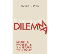 The Development Dilemma: Security, Prosperity, and a Return to History
