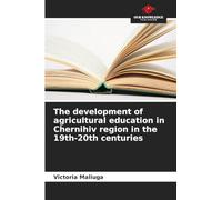 The development of agricultural education in Chernihiv region in the 19th-20th centuries