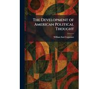 The Development of American Political Thought