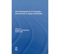The Development of Corporate Governance in Japan and Britain