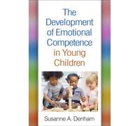 The Development of Emotional Competence in Young Children