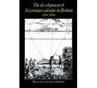 The Development of Newtonian Calculus in Britain, 1700-1800