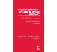 The Development of School-based Literacy : A Social Ecological Perspective