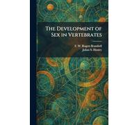 The Development of Sex in Vertebrates