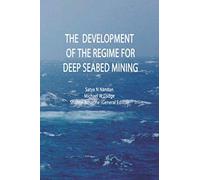 The Development of the Regime for Deep Seabed Mining