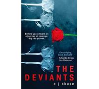 The Deviants: A Heart-Stopping YA Contemporary Romance About Friendship and Betrayal