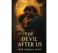 THE DEVIL AFTER US (Dark Romance series)