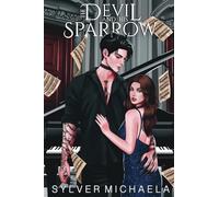 The Devil and His Sparrow (Sinners Do It Better)