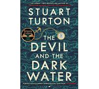 The Devil and the Dark Water: The mind-blowing new murder mystery from the Sunday Times bestselling author: from the bestselling author of The Seven ... the End of the World (Bloomsbury Publishing)
