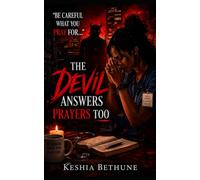 The Devil Answers Prayers Too