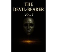 The Devil-Bearer Vol.2