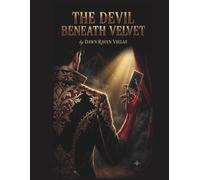 The Devil Beneath Velvet: 1 (The Velvet Carnival)