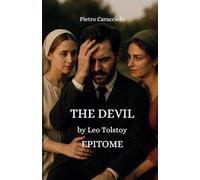 THE DEVIL by Leo Tolstoy: EPITOME