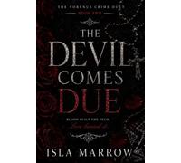 The Devil Comes Due (The Vorenus Crime Duet)