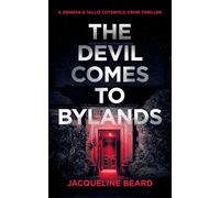 The Devil Comes to Bylands (A Denman & Tallis Cotswold Crime Thriller)