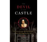 The Devil in the Castle: St. Teresa of Avila, Spiritual Warfare, and the Progress of the Soul