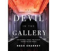 The Devil in the Gallery: How Scandal, Shock, and Rivalry Shaped the Art World