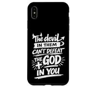 The Devil In Them Can't Defeat The God In You, Christian Case for iPhone XS Max
