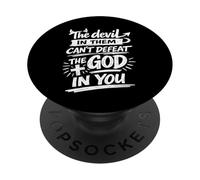 The Devil In Them Can't Defeat The God In You, Christian PopSockets Adhesive PopGrip