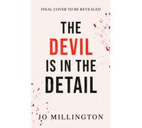 The Devil Is in the Detail : A Life at the Forefront of Forensic Science