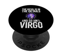 The Devil is in the Details and so am i Virgo PopSockets Adhesive PopGrip
