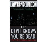 The Devil Knows You're Dead (Matthew Scudder Mysteries)
