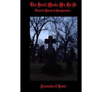 The Devil Made Me Do It
