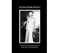 The Devil Made Me Do It