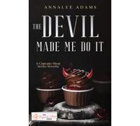 The Devil Made Me Do It: The Shop Series