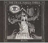 The Devil Makes Three - Redemption and Ruin