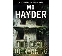 The Devil of Nanking: an extraordinary, electrifying thriller by one of Britain's bestselling crime-writers