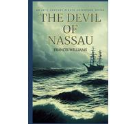The Devil of Nassau: An 18th Century Pirate Adventure Novel