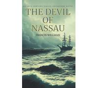 The Devil of Nassau: An 18th Century Pirate Adventure Novel