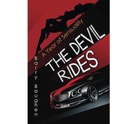 THE DEVIL RIDES: A Year of Sensuality