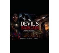 The Devil’s Bargain: One Wrong Choice Changed Everything