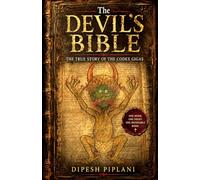 The Devil’s Bible: The True Story of the Codex Gigas: 34 (Horror Stories That Grip You with Fear, Dread, and Twists)