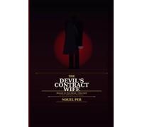 The Devil’s Contract Wife: A Dark Billionaire Fake Marriage Romance
