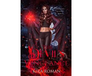 The Devil’s Vengeance: An Academy Reverse Harem Romance (Dramonia Academy)