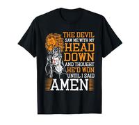 The Devil Saw Me and Thought He'd Won Until I Said Amen T-Shirt