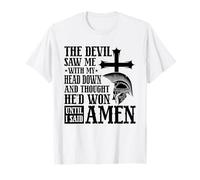 The Devil Saw Me and Thought He'd Won Until I Said Amen T-Shirt