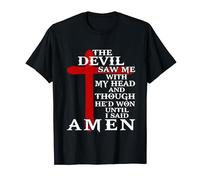The Devil Saw Me With My Head Down And Though He'd Won Jesus T-Shirt