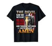 The Devil Saw Me with My Head Down and Thought He'd Won Mens T-Shirt