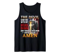 The Devil Saw Me with My Head Down and Thought He'd Won Mens Tank Top