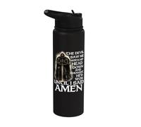 The Devil Saw Me with My Head Down and Thought He'd Won Stainless Steel Insulated Water Bottle