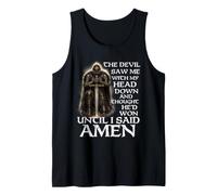 The Devil Saw Me with My Head Down and Thought He'd Won Tank Top