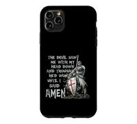 The Devil Saw Me With My Head Down Thought He'd Won Knights Case for iPhone 11 Pro Max