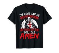 The Devil Saw Me With My Head Down Thought He'D Won T-Shirt