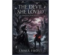 The Devil She Loved: A Forbidden Dark Romance