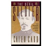 The Devil Soldier: The Story of Frederick Townsend Ward